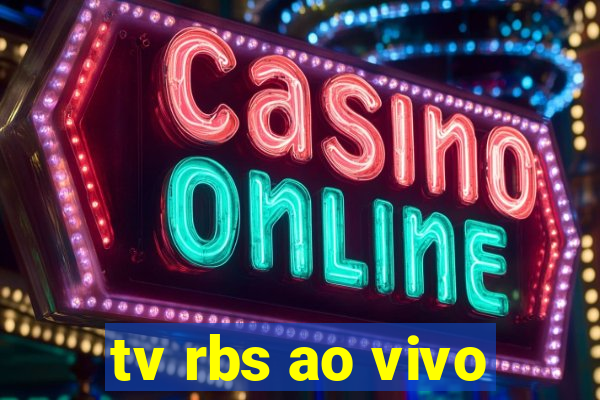 tv rbs ao vivo